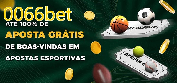 0066betbet Ate 100% de Aposta Gratis